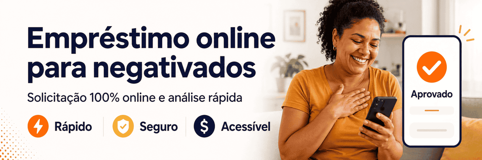 Mulher segurando feliz o celular com a solução financeira com atributos em quadrados na tela, online, rápido, e para negativados